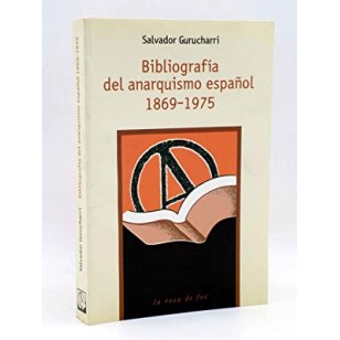 BIBLIOGRAFÍA DEL ANARQUISMO ESPAÑOL...