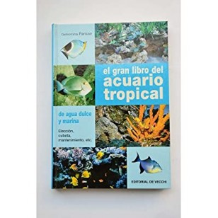 EL GRAN LIBRO DEL ACUARIO TROPICAL