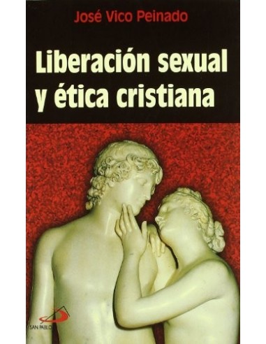 LIBERACIÓN SEXUAL Y ÉTICA CRISTIANA