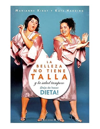 LA BELLEZA NO TIENE TALLA Y LA SALUD...