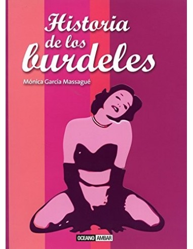 HISTORIA DE LOS BURDELES