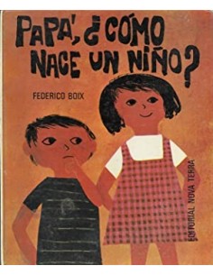 PAPA,¿COMO NACE UN NIÑO?