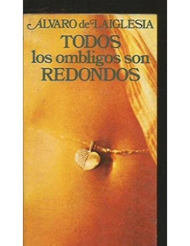TODOS LOS OMBLIGOS SON REDONDOS