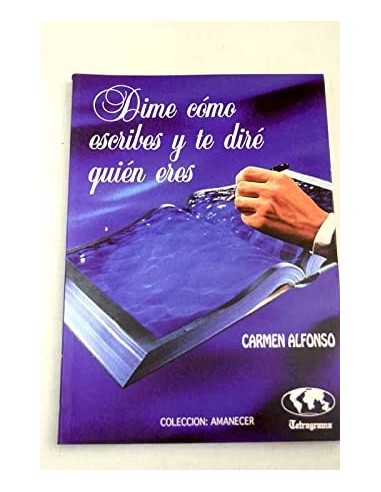 DIME COMO ESCRIBES Y TE DIRÉ QUIÉN ERES