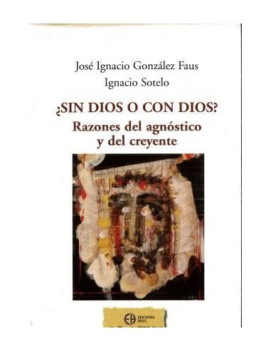 ¿SIN DIOS O CON DIOS? RAZONES DEL...