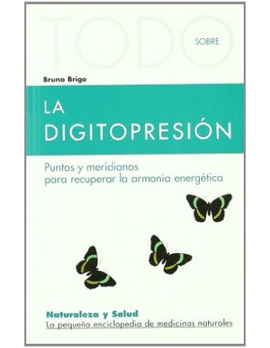 TODO SOBRE LA DIGITOPRESIÓN