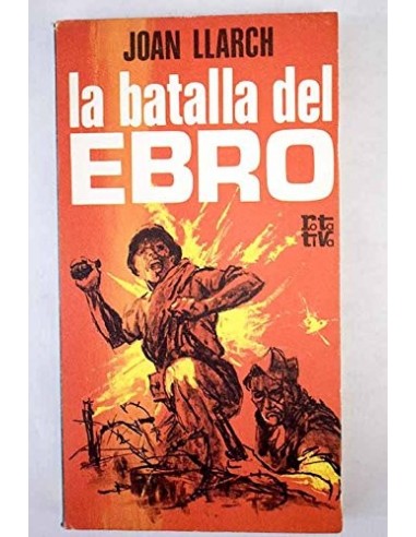 LA BATALLA DEL EBRO