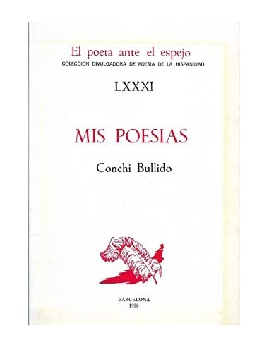 EL POETA ANTE EL ESPEJO LXXXI MIS...