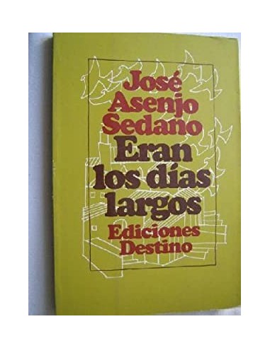 ERAN LOS DÍAS LARGOS