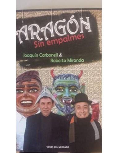 ARAGÓN SIN EMPALMES Dedicado por los...