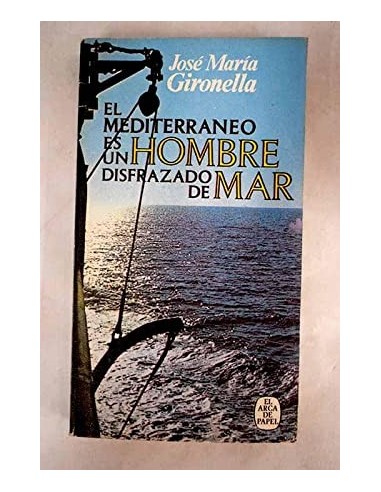 EL MEDITERRÁNEO ES UN HOMBRE...