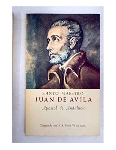 JUAN DE ÁVILA Apóstol de Andalucía