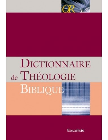 DICTIONNAIRE DE THEOLOGIE BIBLIQUE