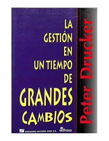 LA GESTIÓN EN UN TIEMPO DE GRANDES...