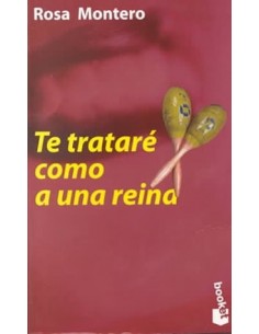 TE TRATARÉ COMO A UNA REINA