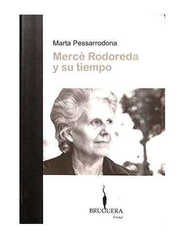 MERCÈ RODOREDA Y SU TIEMPO