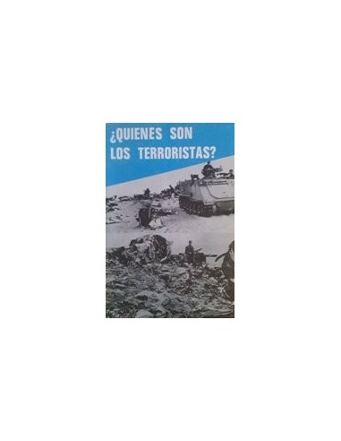 ¿QUIENES SON LOS TERRORISTAS?