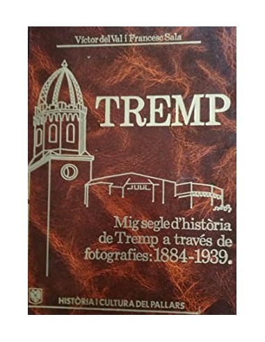TREMP Mig Segle D'Historia De Tremp a...