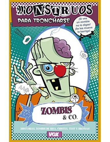 MONSTRUOS PARA TRONCHARSE ZOMBIES & CO