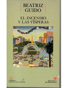 EL INCENDIO Y LAS VISPERAS...