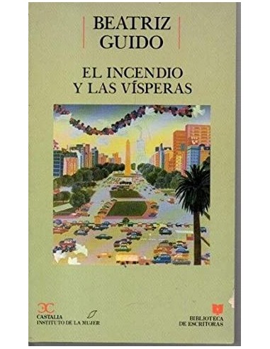 EL INCENDIO Y LAS VISPERAS  Edición,...