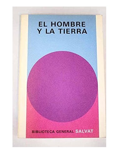 EL HOMBRE Y LA TIERRA