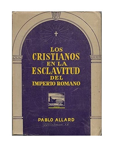 LOS CRISTIANOS EN LA ESCLAVITUD DEL...