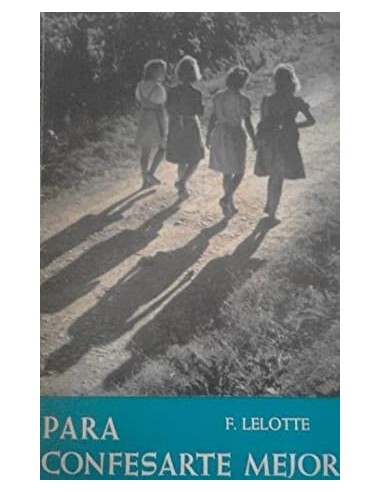 PARA CONFESARTE MEJOR (Muchachas)