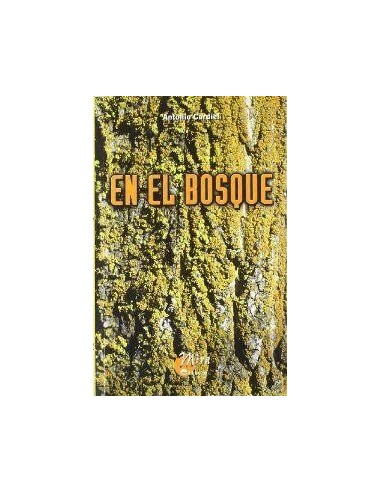 EN EL BOSQUE Dedicado y firmado por...