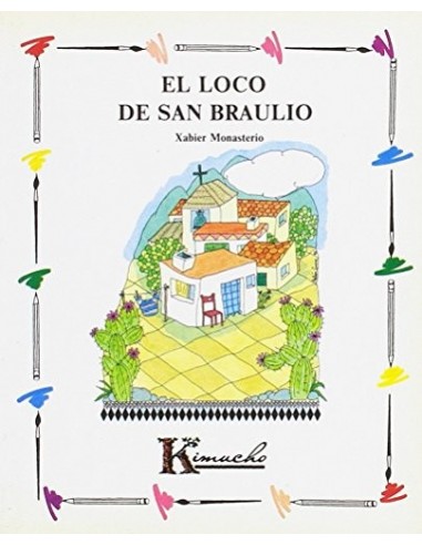 EL LOCO DE SAN BRAULIO
