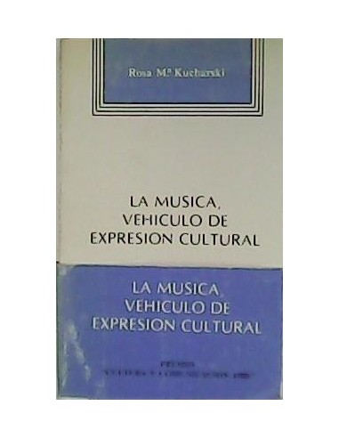LA MÚSICA VEHÍCULO DE EXPRESIÓN CULTURAL