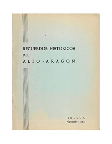 RECUERDOS HISTÓRICOS DEL ALTO-ARAGÓN