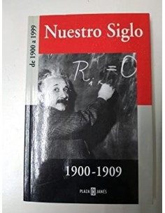 NUESTRO SIGLO 1900-1909