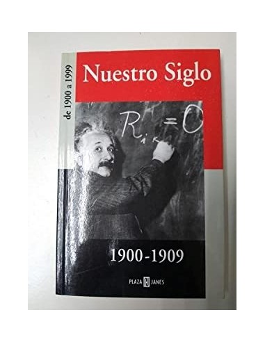 NUESTRO SIGLO 1900-1909