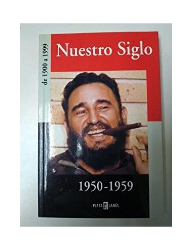 NUESTRO SIGLO 1950-1959