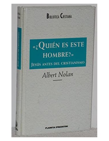 QUIÉN ES ESTE HOMBRE?. JESÚS, ANTES...