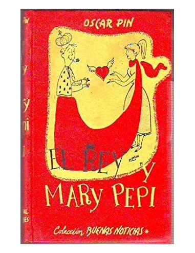 EL REY Y MARY PEPI