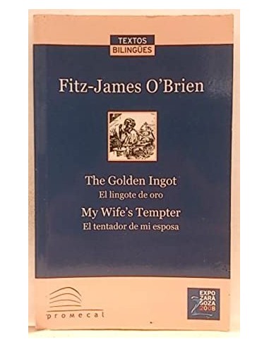 THE GOLDEN INGOT/EL LINGOTE DE ORO MY...