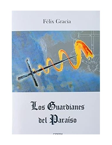LOS GUARDIANES DEL PARAÍSO