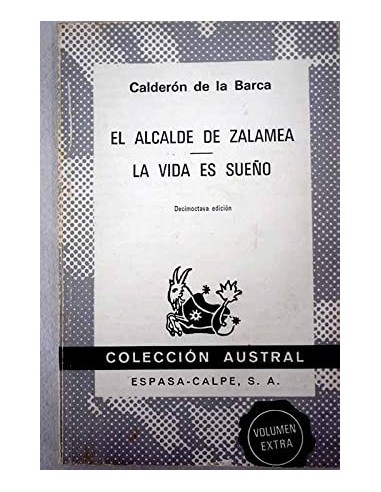 EL ALCALDE DE ZALAMEA/LA VIDA ES SUEÑO