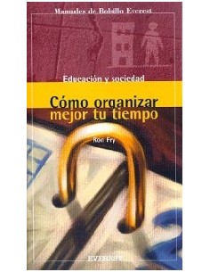 COMO ORGANIZAR MEJOR TU TIEMPO
