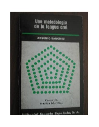 UNA METODOLOGÍA DE LA LENGUA ORAL