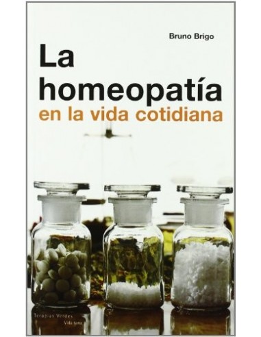 LA HOMEOPATIA EN LA VIDA COTIDIANA