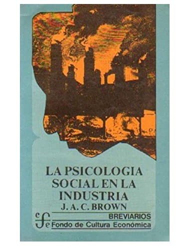 LA PSICOLOGÍA SOCIAL EN LA INDUSTRIA