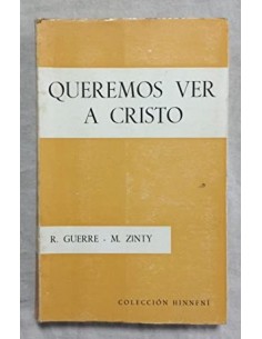 QUEREMOS VER A CRISTO