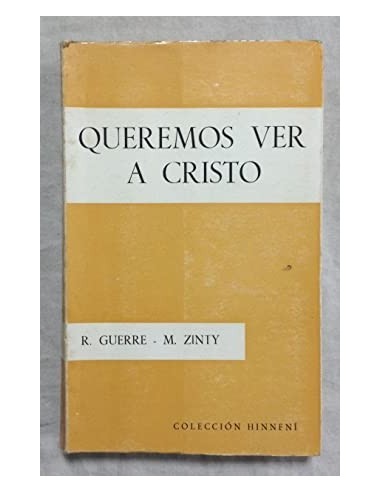 QUEREMOS VER A CRISTO