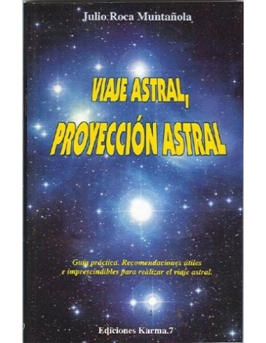 VIAJE ASTRAL PROYECCIÓN ASTRAL