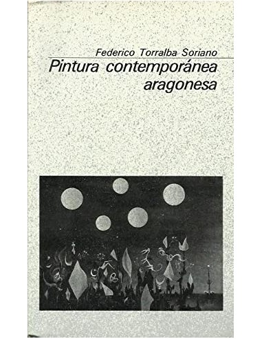 PINTURA CONTEMPORÁNEA ARAGONESA