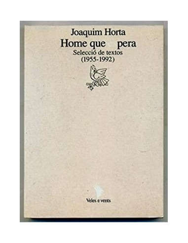 HOME QUE ESPERA Selecció de textos...