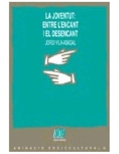 LA JOVENTUT ENTRE EL ENCANT I EL...